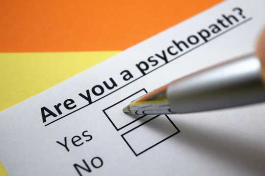 What Is A Psychopath? Could You Be One?